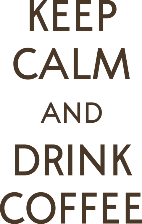 Istocke Keep Calm PNG Drink Coffee Text Image